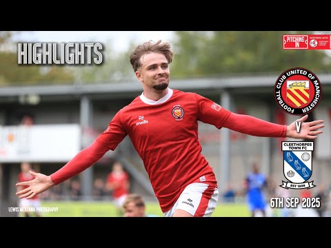 FC United 2 - 0 Cleethorpes Town: Match Highlights