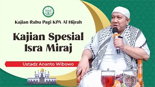 Download lagu Kajian Spesial Isra Miraj oleh Ustadz Ananto Wibowo mp3