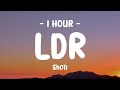 [1 HOUR] Shoti - LDR (Lyrics)