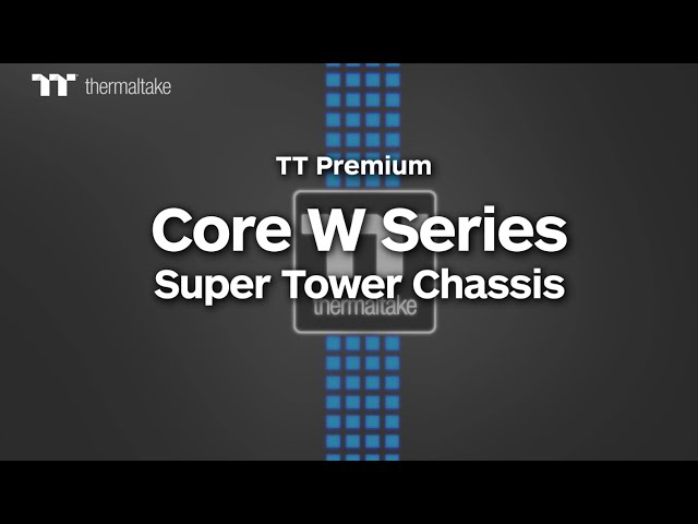 Video Teaser für Thermaltake Core W Series Chassis