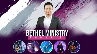 Bethel Ministry Worship - Lawmna Tlang