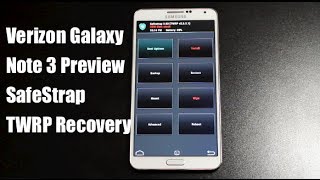 Verizon Galaxy Note 3 Safe Strap TWRP Recovery No Bootloader Unlock Needed