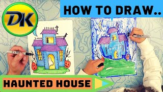 How to Draw a Haunted House