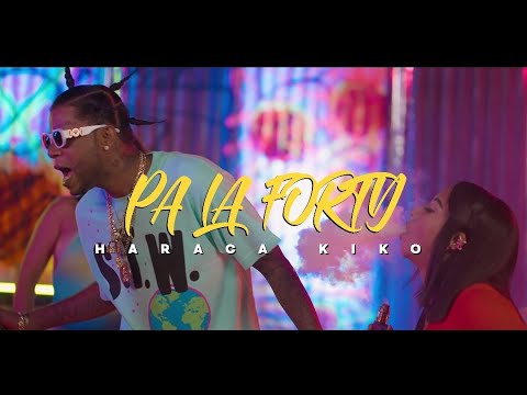 HARACA KIKO - PA LA FORTY (BOBO) (VIDEO OFICIAL)