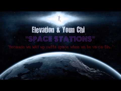 Elevation & Youn Chi - Space Stations  (prod. by Jones Beatz)