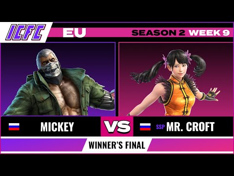 Mickey (Bryan) vs SSP Mr. Croft (Xiaoyu) ICFC EU: Season 2 Week 9 - Winner's Final