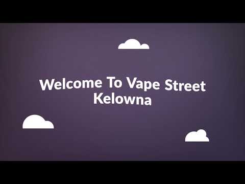 Videos from Vape Street Kelowna