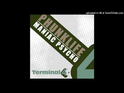 Phunklife - Maniac Psycho