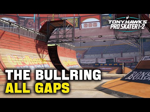 All The Bullring Gaps in TONY HAWK'S PRO SKATER 1+2 (Gap Master Guide)