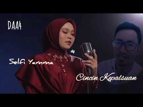 Selfi Yamma - Cincin Kepalsuan