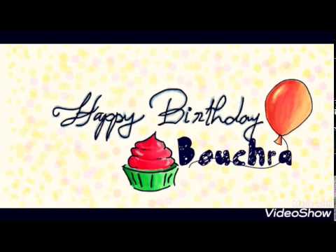 Happy Birthday Bouchra🎂🎉👑
