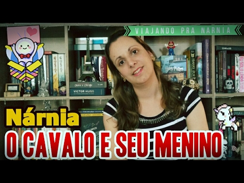 O Cavalo e Seu Menino | Viajando para Nárnia | Pilha de Leitura
