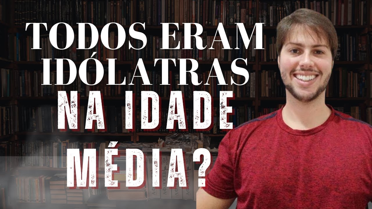 TODOS ERAM IDÓLATRAS NA IDADE MÉDIA? | LUCAS GESTA