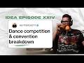 Dance competition & convention breakdown - Idea ep. 24 | Thoughts from a dancer