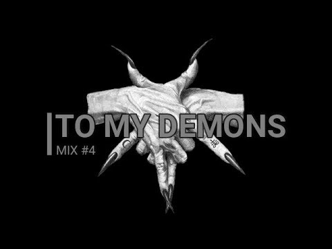 TO MY DEMONS / Heavy Witch House Mix