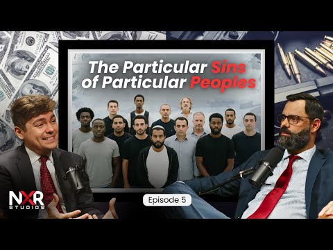 The Particular Sins of Particular People (w/Nick Fuentes) - EP5