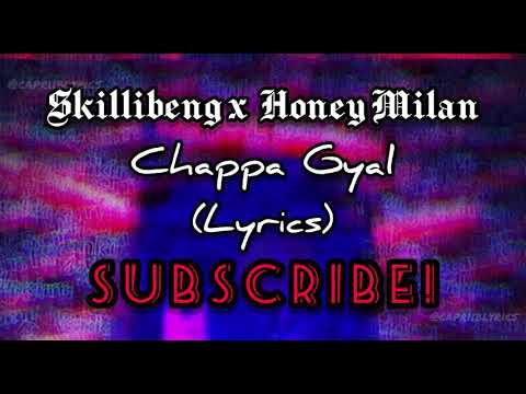 Honey Milan, Skillibeng - Chappa Gyal (Lyrics)
