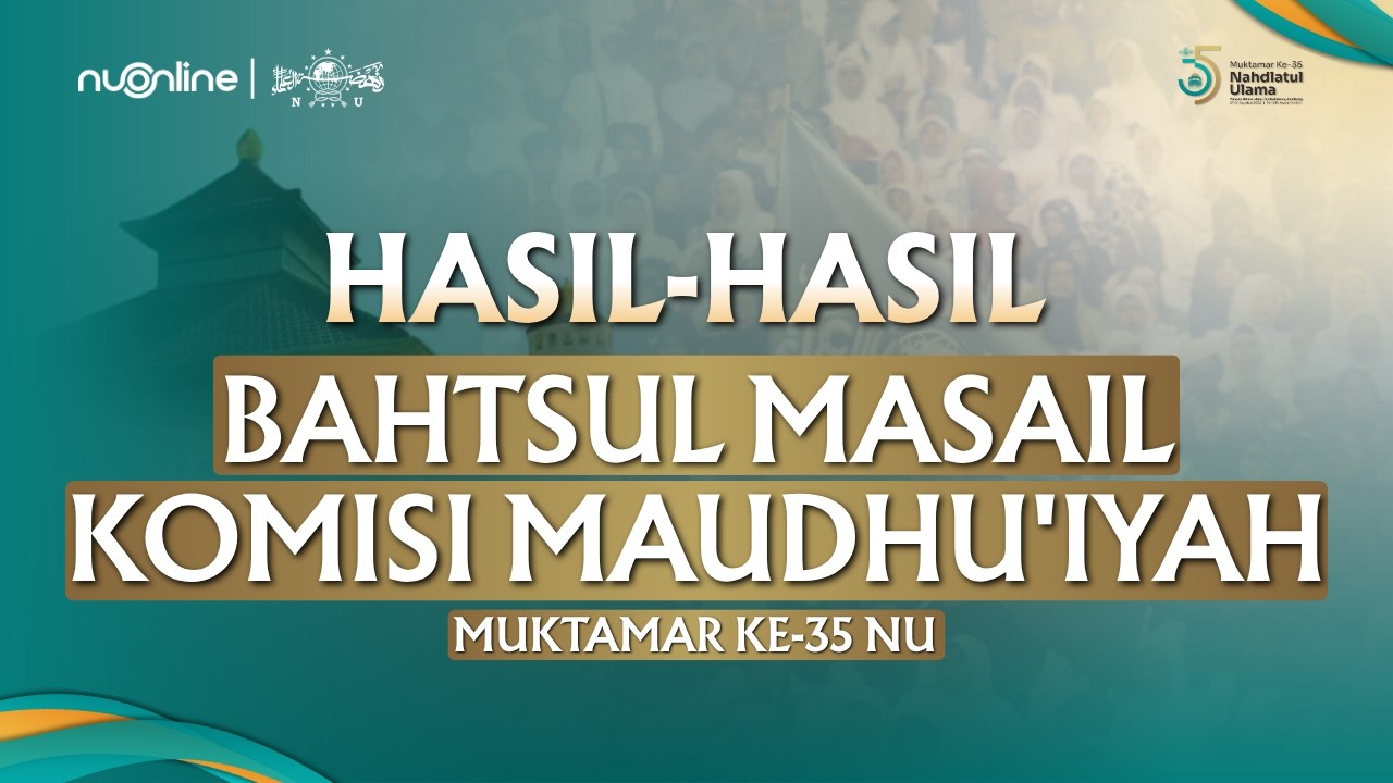 NU Minta Pemerintah Tak Bebani Rakyat Miskin Bayar Pajak | Hasil Bahtsul Masail Maudhu’iyah