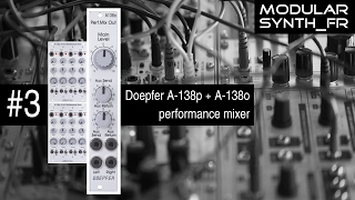 Video thumbnail for #3 Doepfer - Performance mixer A-138p & A-138o  (Review en français ) by ModularSynth_FR