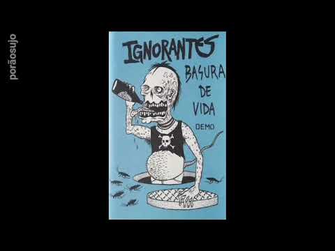 IGNORANTES - Basura de Vida [Full Demo]