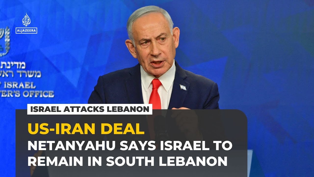 Netanyahu says Israel won’t leave occupied land in Lebanon