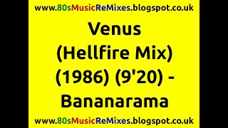 Venus (Hellfire Mix) - Bananarama | 80s Dance Music | 80s Club Music | 80s Club Mixes | 80s Pop Hit