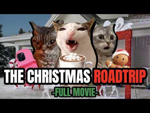 Cat MEMES: THE CHRISTMAS ROADTRIP - FULL ROADTRIP MOVIE