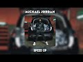 DA Uzi - Michael Jordan (speed up)