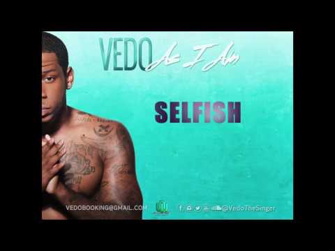 Vedo - Selfish [Official Audio]