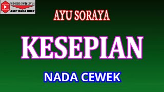 Download lagu KESEPIAN - AYU SORAYA (COVER) KARAOKE DANGDUT mp3 Download lagu KESEPIAN - AYU SORAYA (COVER) KARAOKE DANGDUT mp3