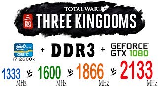 Total War Three Kingdoms on DDR3 1333 MHz vs 1600 MHz vs 1866 MHz vs 2133 MHz