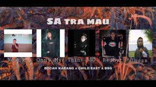 Download lagu SA TRA MAU- BOCAH KARANG x CHILD EAST x BSG [MV] mp3