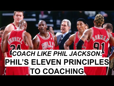 Coach Like Phil Jackson: Phil's Eleven Principles of Coaching