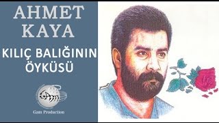 Kılıç Balığının Öyküsü (Ahmet Kaya)