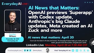 OpenAI previews ‘Superapp’ with Codex release, Anthropic’s big Claude updates, Meta's AI Zuck & more