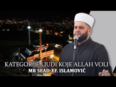 Kategorije ljudi koje Allah voli-mr Sead-ef. Islamović #hadzimehovadzamija
