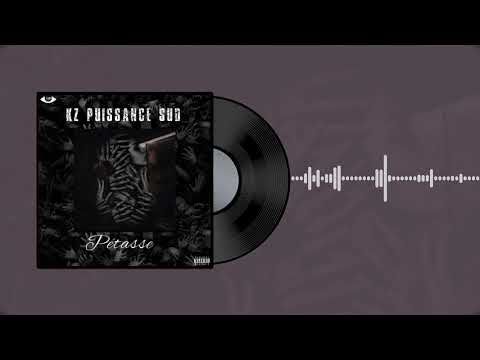 Kz Puissance Sud - Pétasse (Audio Officiel)