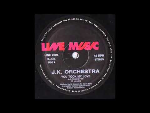 J.K  Orchestra - You Took My Love - 1991
