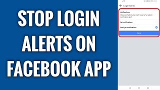 How To Stop Login Alerts On Facebook App