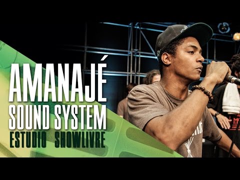 "Fya man" - Amanajé Sound System no Estúdio Showlivre 2017