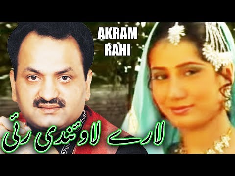 Laarey Laundi Rayi - Akram Rahi