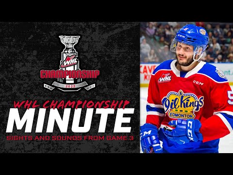 2022 WHL Championship Minute - Game 3