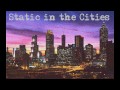 Hope of the States - Static in the Cities 