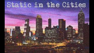 Hope of the States - Static in the Cities