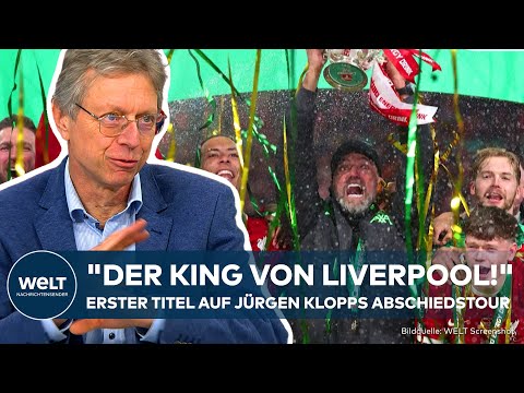 FUßBALL: "Der King von Liverpool!" Jürgen Klopp holt mit Reds englischen Ligapokal!