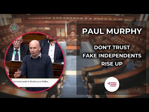 Paul Murphy warns: Don't trust 'fake independents'