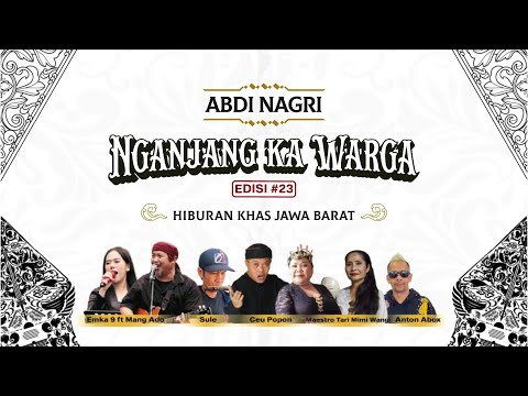Abdi Nagri Nganjang Ka Warga Edisi #23 (Kota Tasikmalaya) - Hiburan Khas Jawa Barat