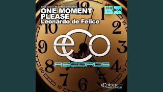 One Moment Please (Original Mix)