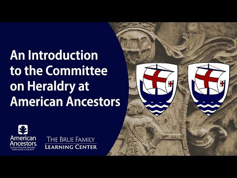 An Introduction to the Committee on Heraldry at American Ancestors