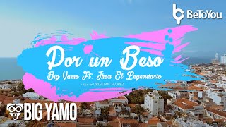 Video Por Un Beso de Big Yamo , Jhon El Legendario